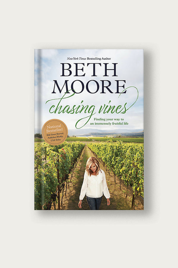 Chasing Vines: Finding Your Way to an Immensely Fruitful Life | Beth Moore