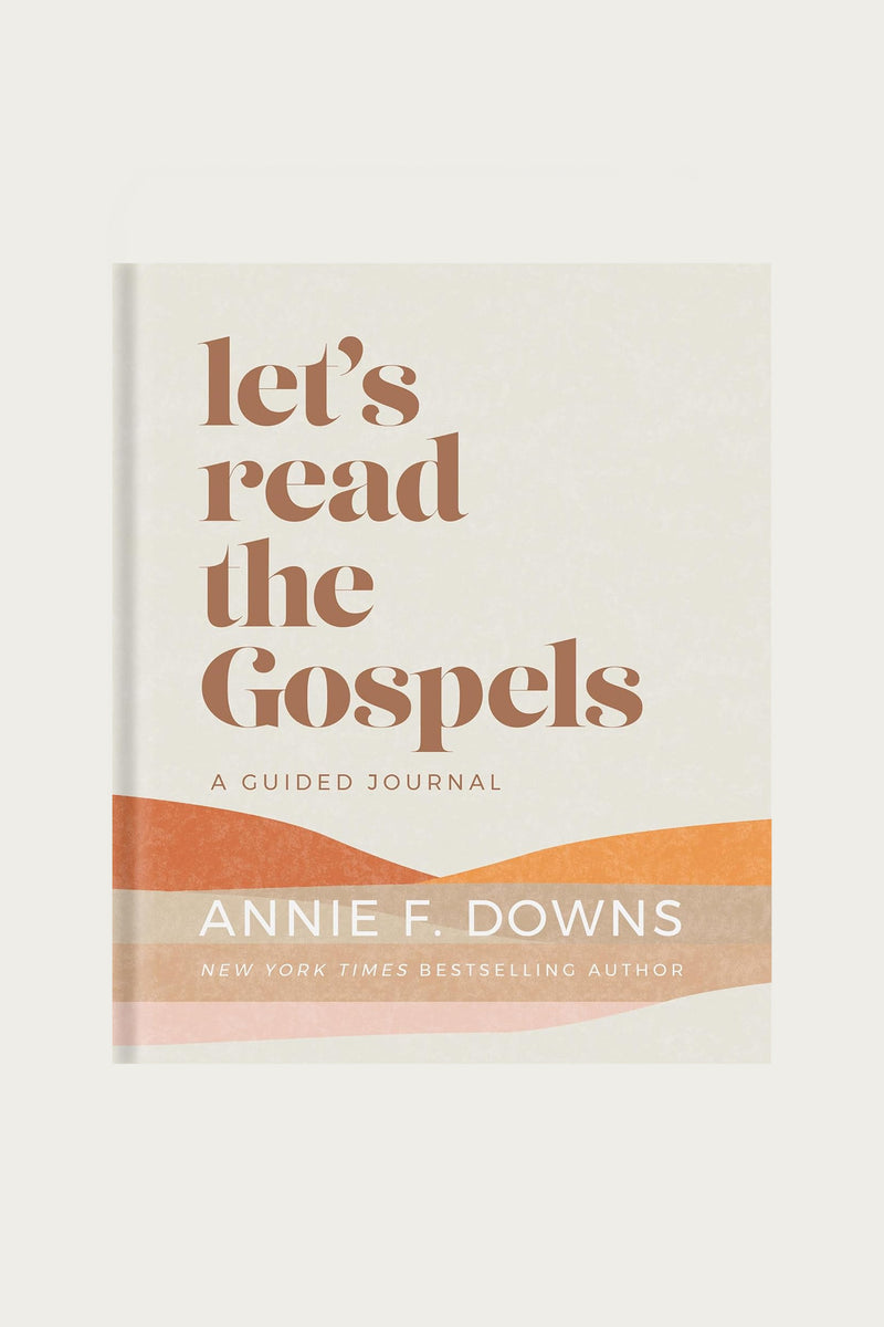 Let's Read the Gospels: A Guided Journal | Annie F. Downs