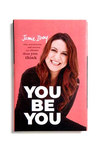 You Be You: Why Satisfaction and Success Are Closer Than You Think | Jamie Ivey