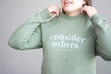 Consider Others Sweatshirt